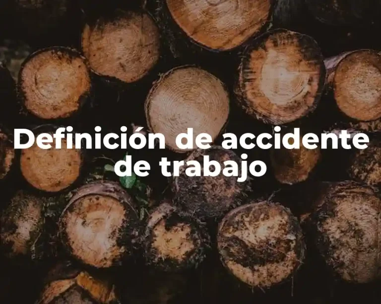 Definición de accidente de trabajo