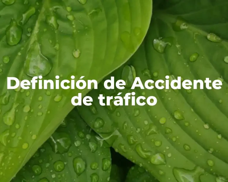 Definición de Accidente de tráfico
