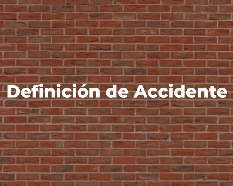 Definición de Accidente