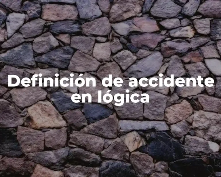 Definición de accidente en lógica