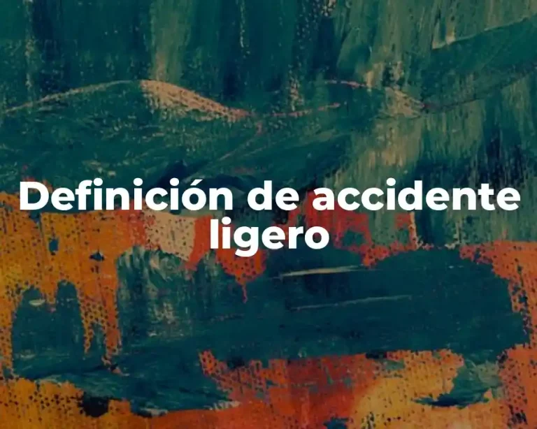 Definición de accidente ligero