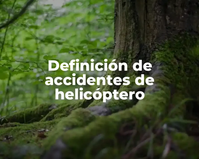 Definición de accidentes de helicóptero