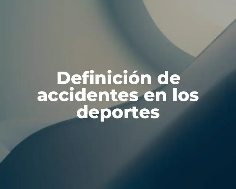 Definición de accidentes en los deportes