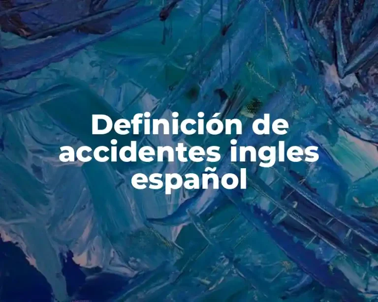 Definición de accidentes ingles español