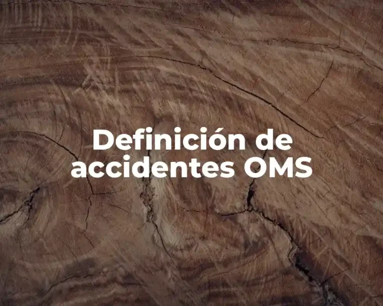 Definición de accidentes OMS