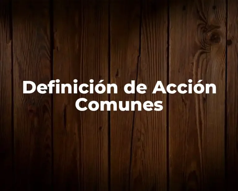 Definición de Acción Comunes
