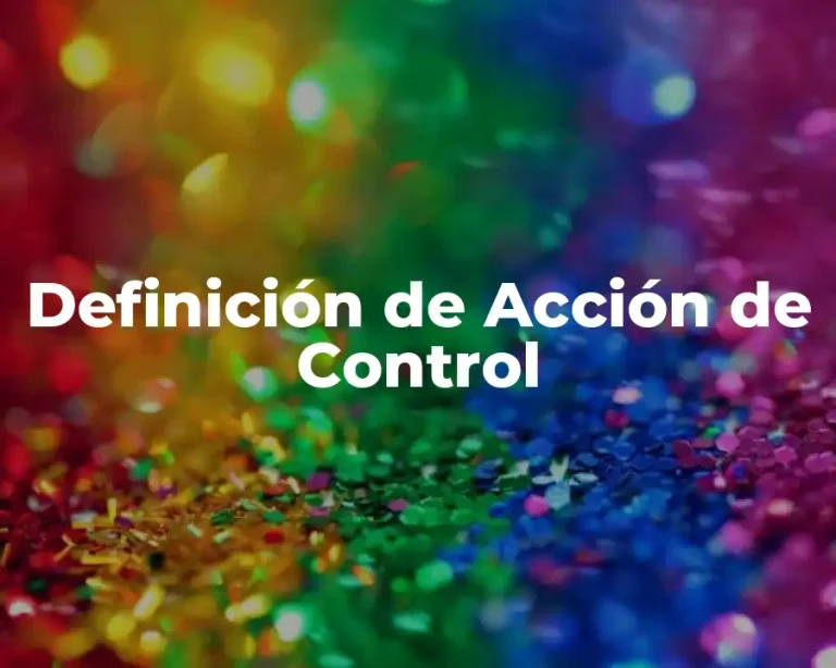 Definición de Acción de Control