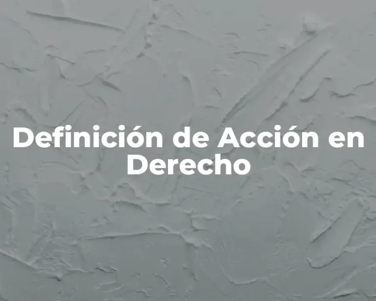 Definición de Acción en Derecho