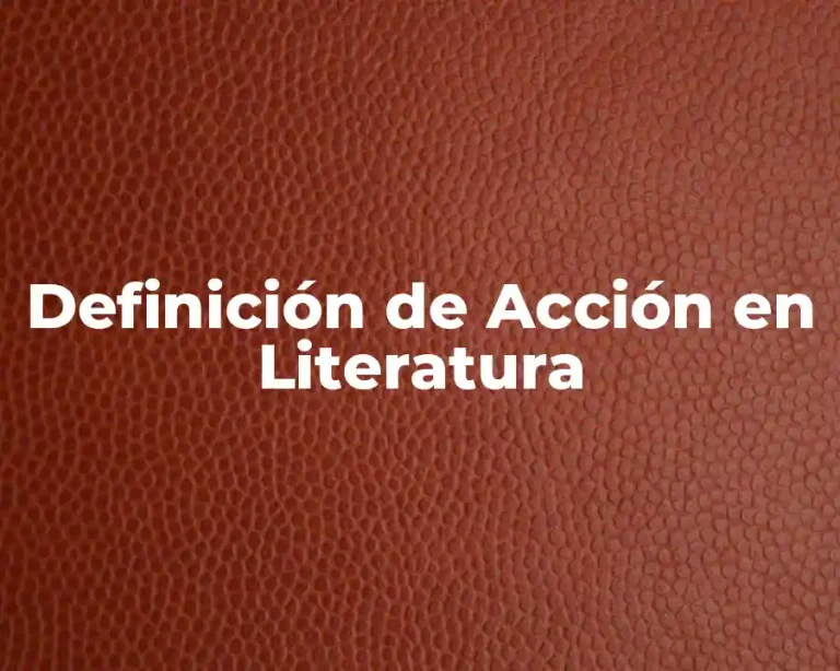 Definición de Acción en Literatura