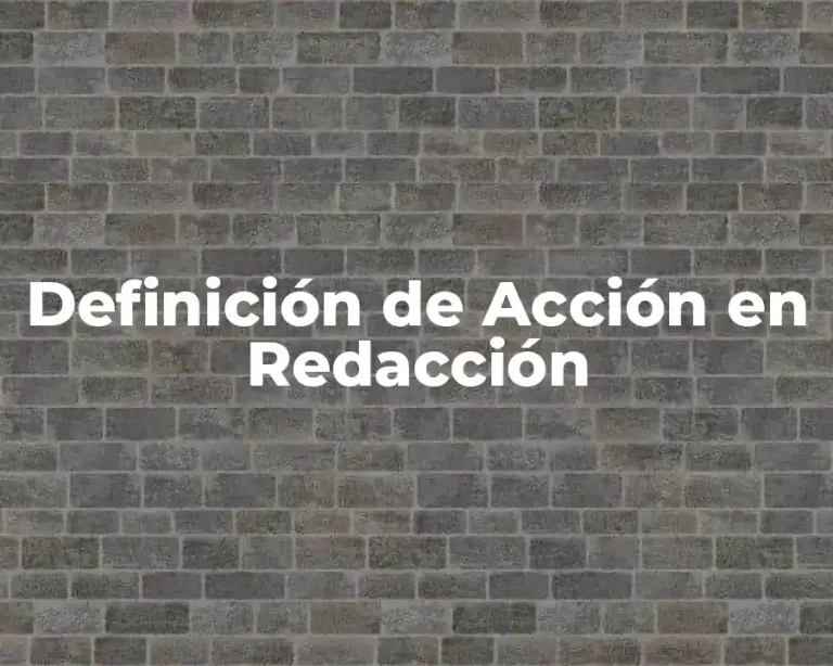 Definición de Acción en Redacción