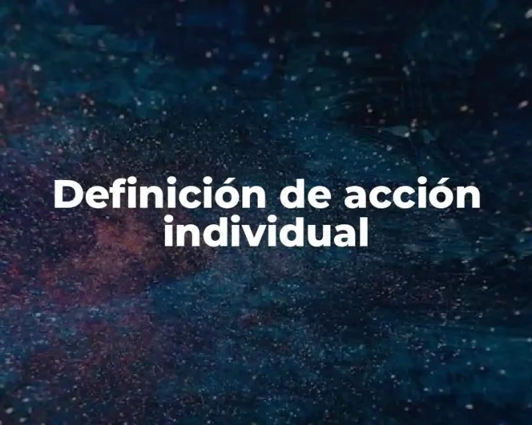Definición de acción individual