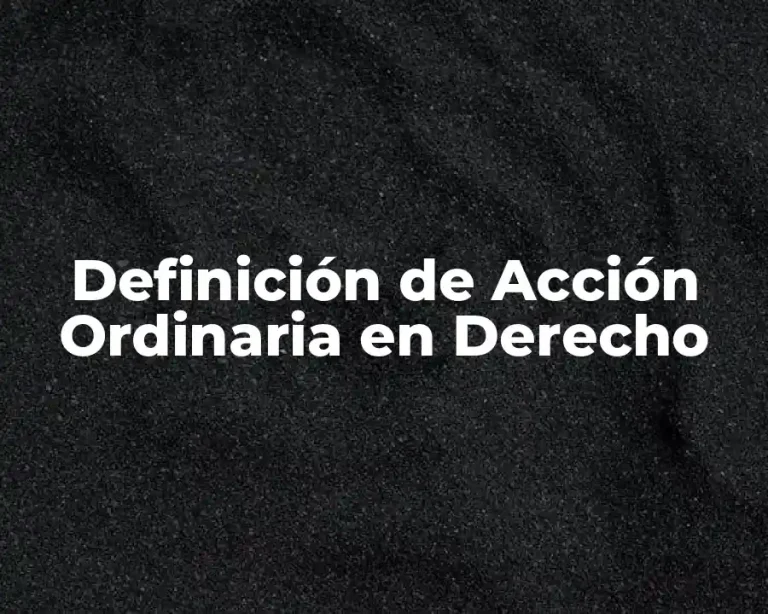 Definición de Acción Ordinaria en Derecho