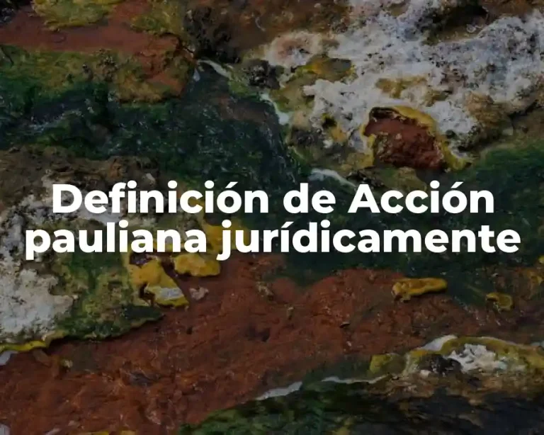 Definición de Acción pauliana jurídicamente