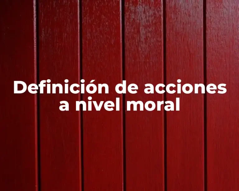 Definición de acciones a nivel moral