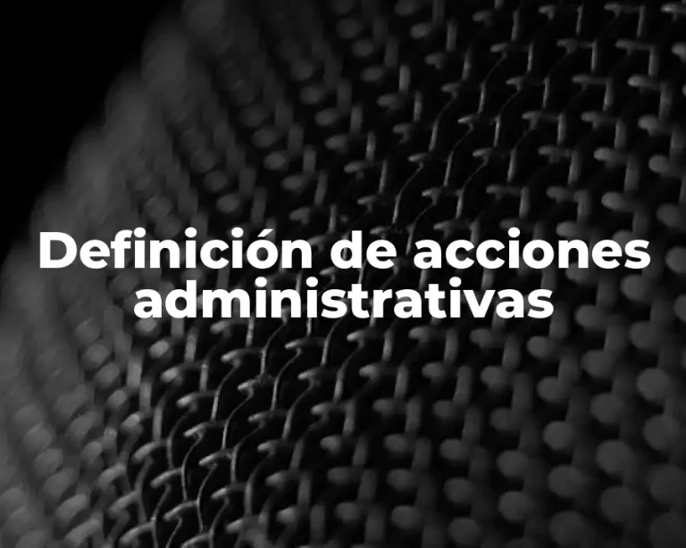 Definición de acciones administrativas