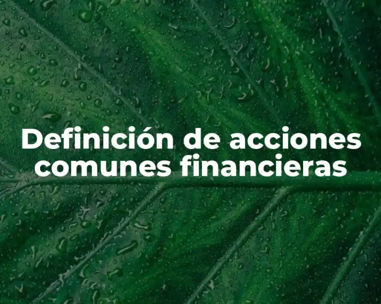 Definición de acciones comunes financieras