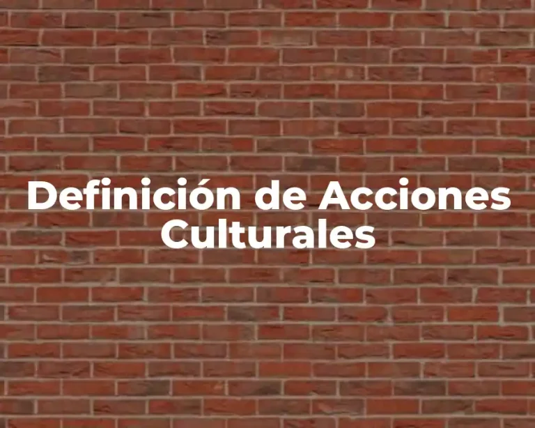Definición de Acciones Culturales