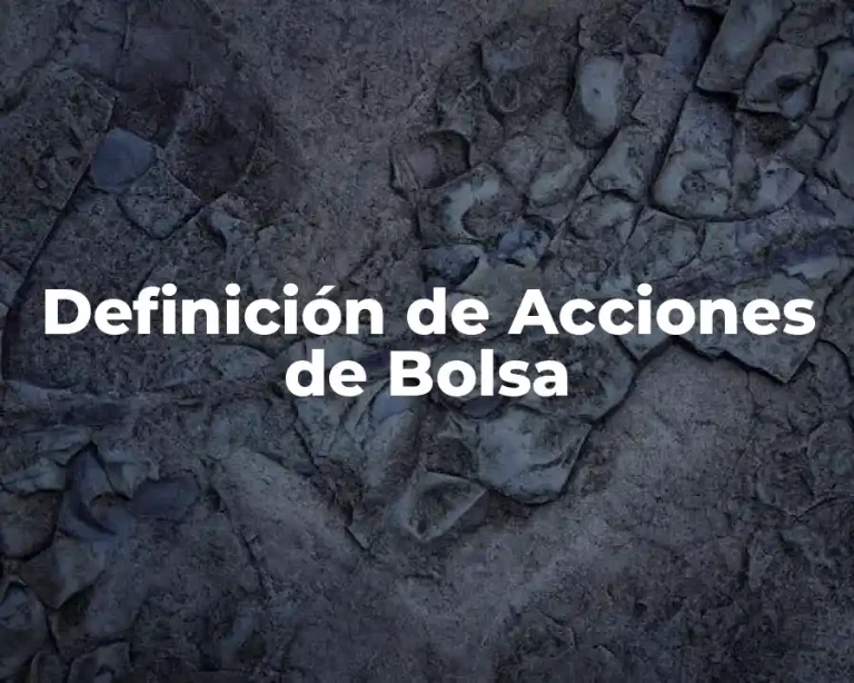 Definición de Acciones de Bolsa