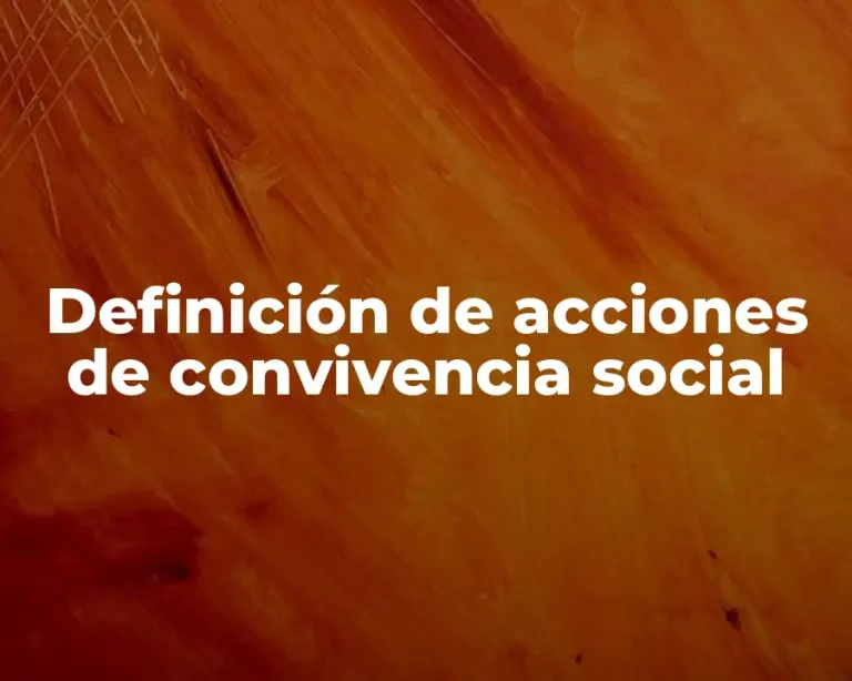 Definición de acciones de convivencia social