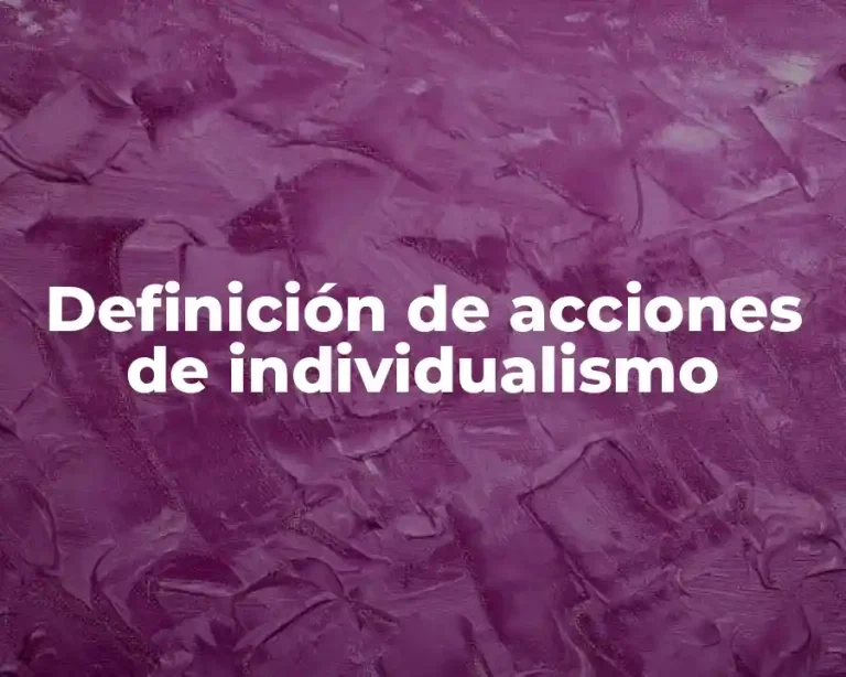 Definición de acciones de individualismo