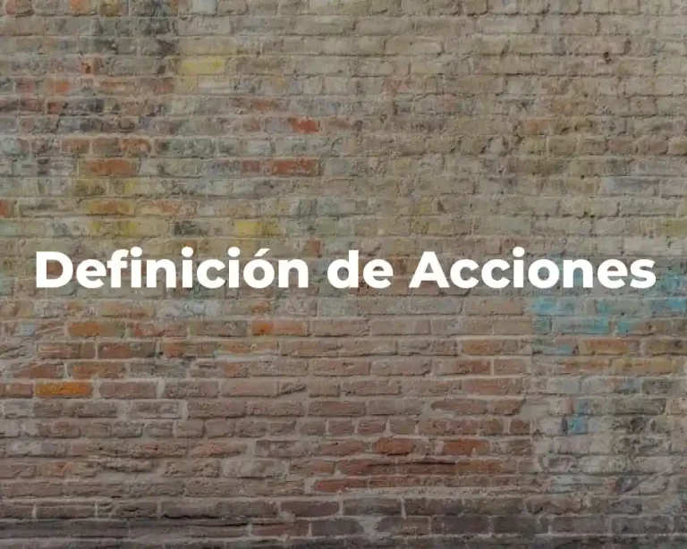 Definición de Acciones