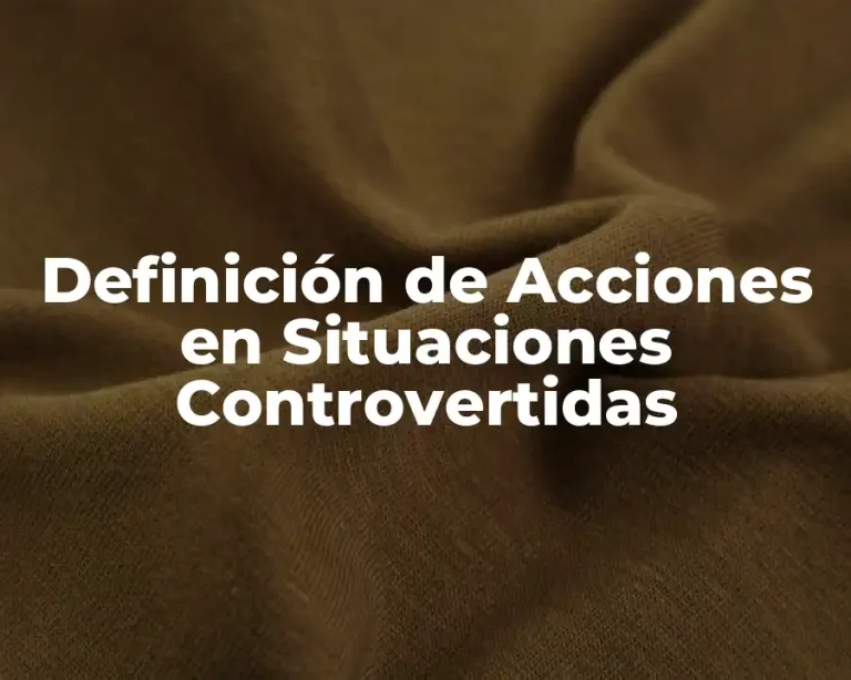 Definición de Acciones en Situaciones Controvertidas