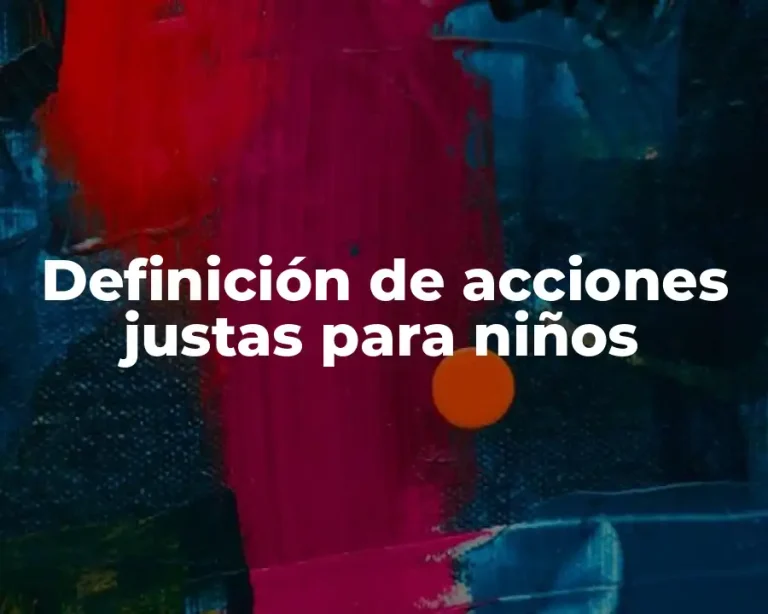 Definición de acciones justas para niños