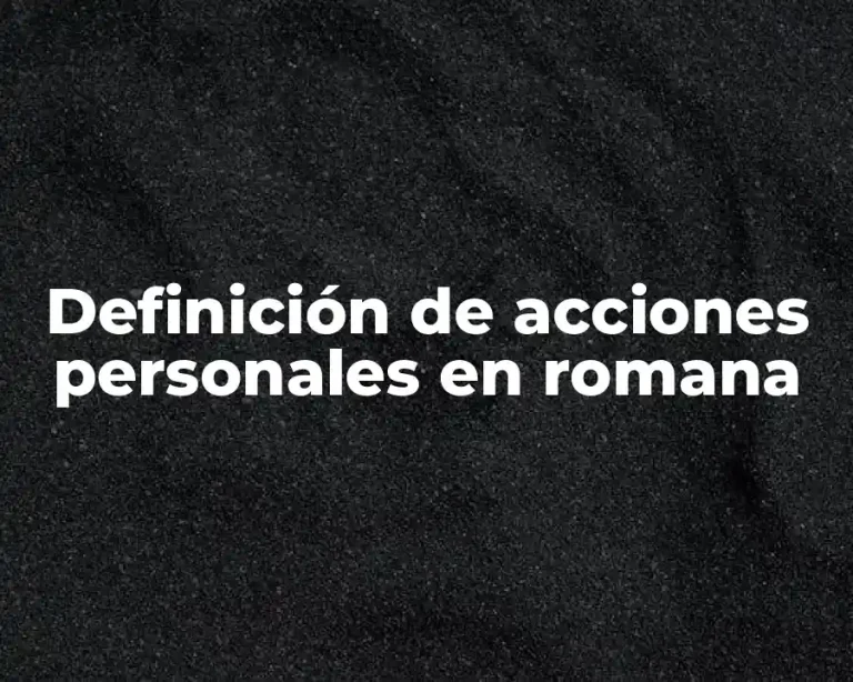 Definición de acciones personales en romana