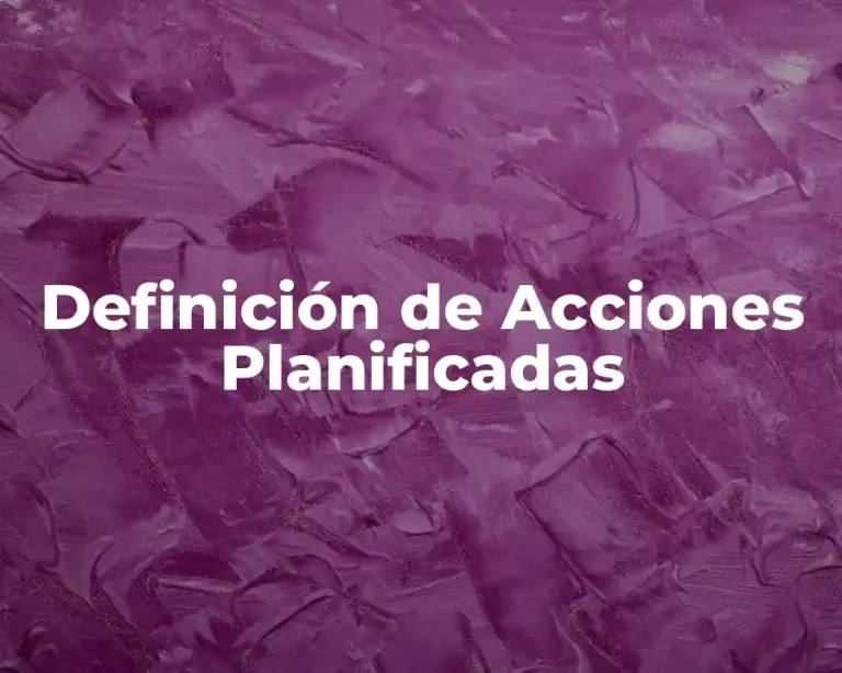 Definición de Acciones Planificadas