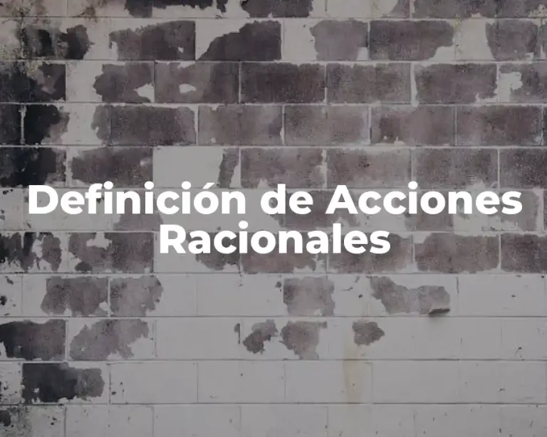 Definición de Acciones Racionales