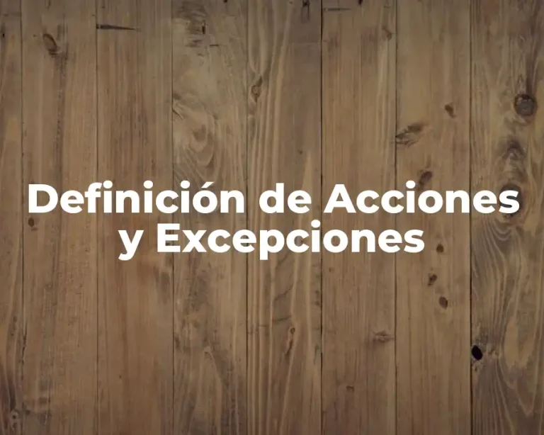 Definición de Acciones y Excepciones
