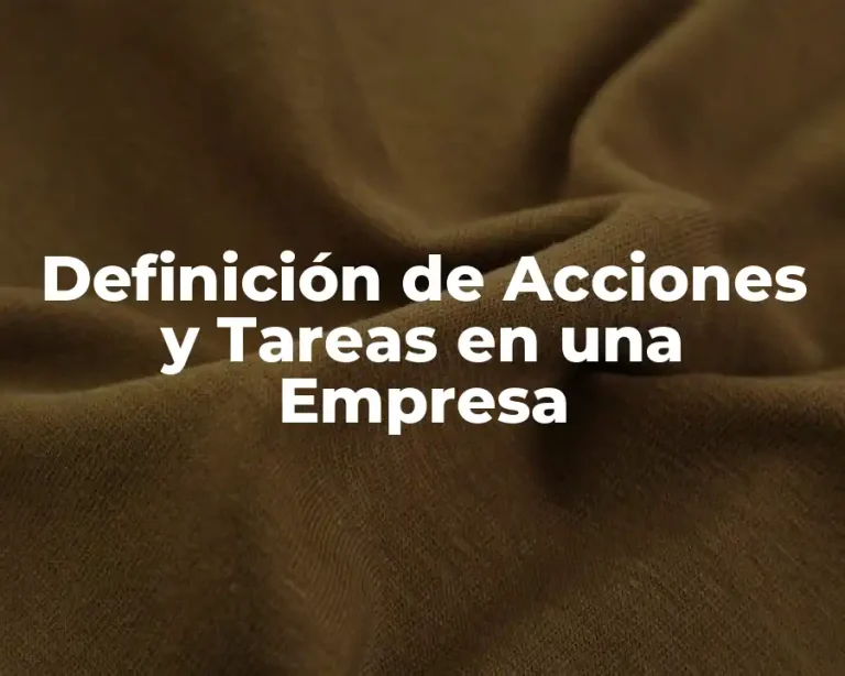 Definición de Acciones y Tareas en una Empresa