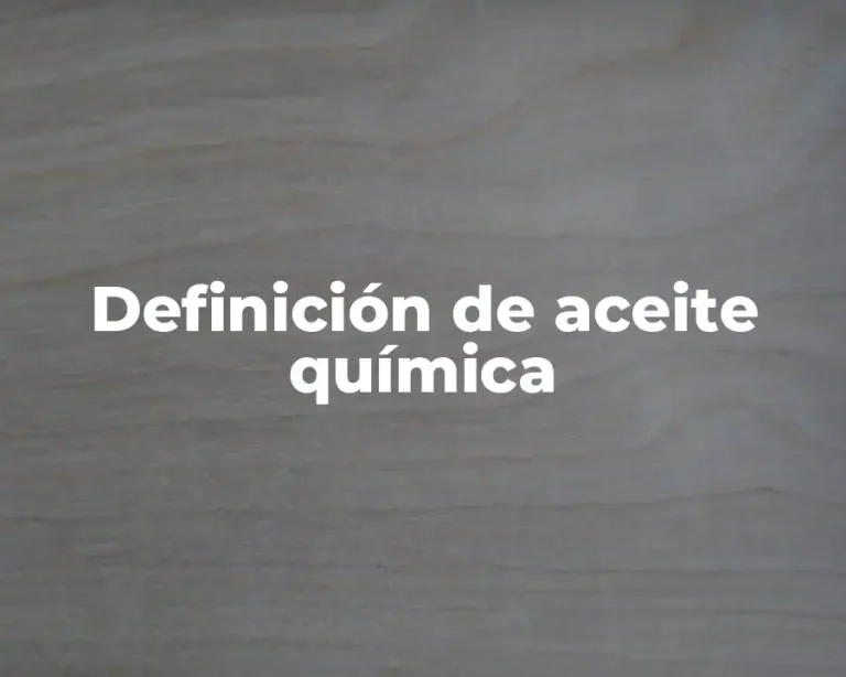 Definición de aceite química