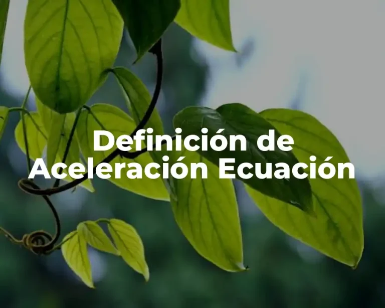 Definición de Aceleración Ecuación