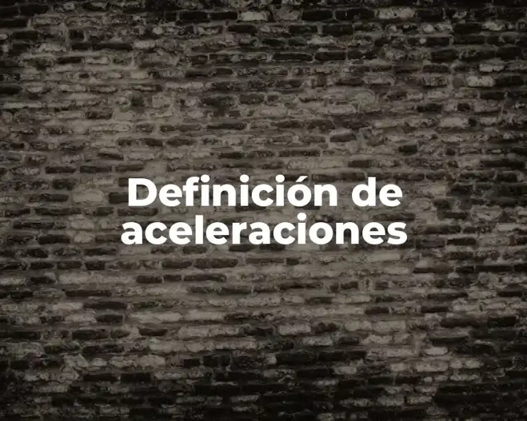 Definición de aceleraciones