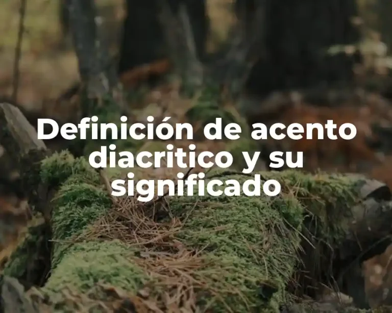 Definición de acento diacritico y su significado