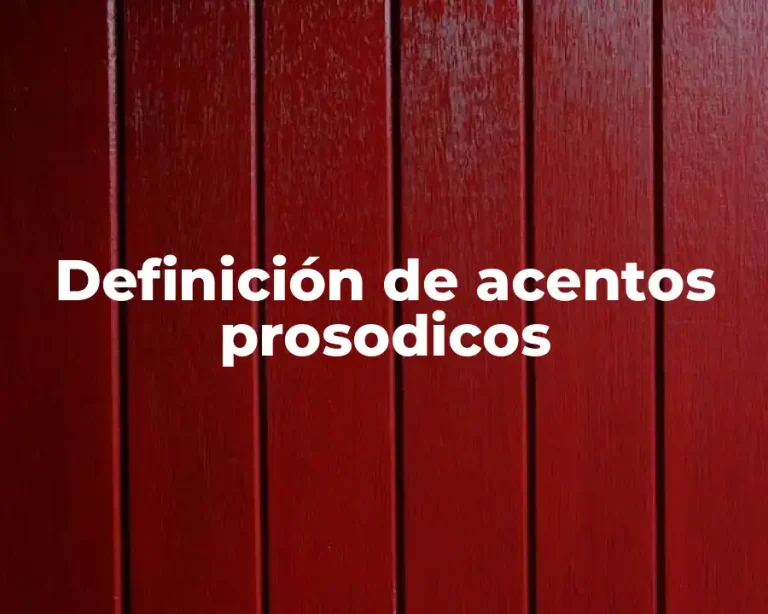 Definición de acentos prosodicos