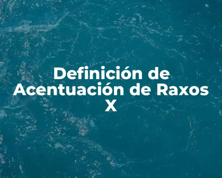 Definición de Acentuación de Raxos X