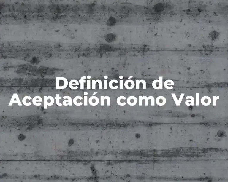 Definición de Aceptación como Valor