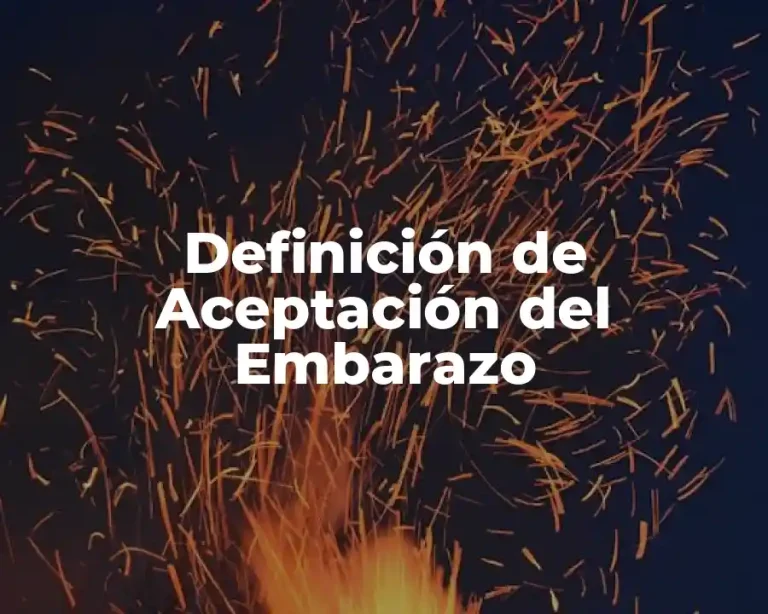 Definición de Aceptación del Embarazo