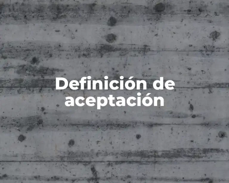 Definición de aceptación