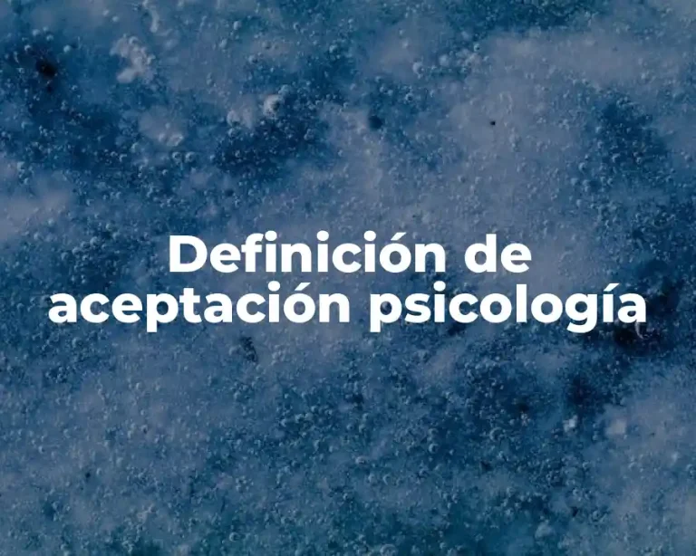 Definición de aceptación psicología