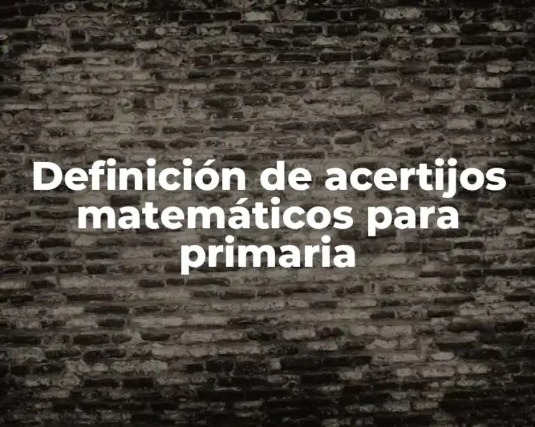Definición de acertijos matemáticos para primaria