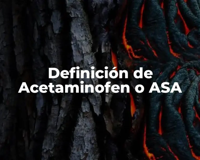Definición de Acetaminofen o ASA
