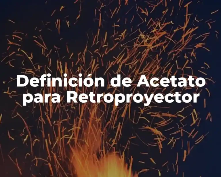 Definición de Acetato para Retroproyector