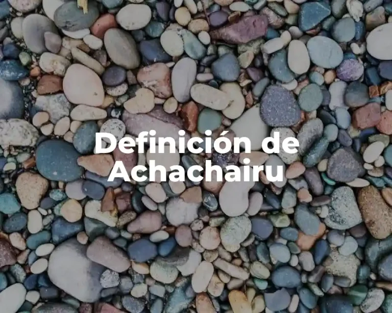 Definición de Achachairu