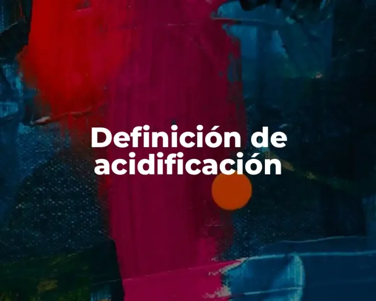 Definición de acidificación