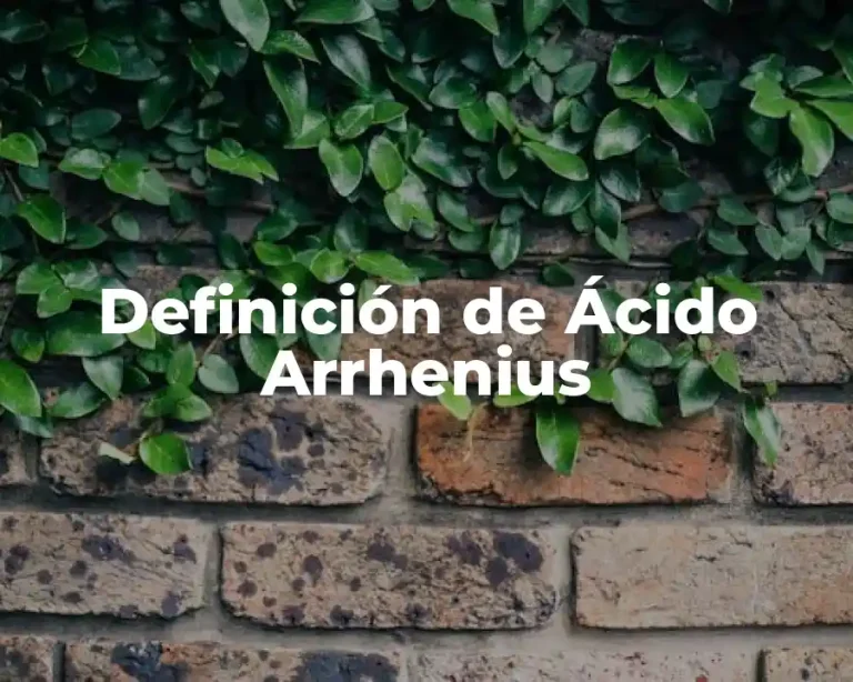 Definición de Ácido Arrhenius
