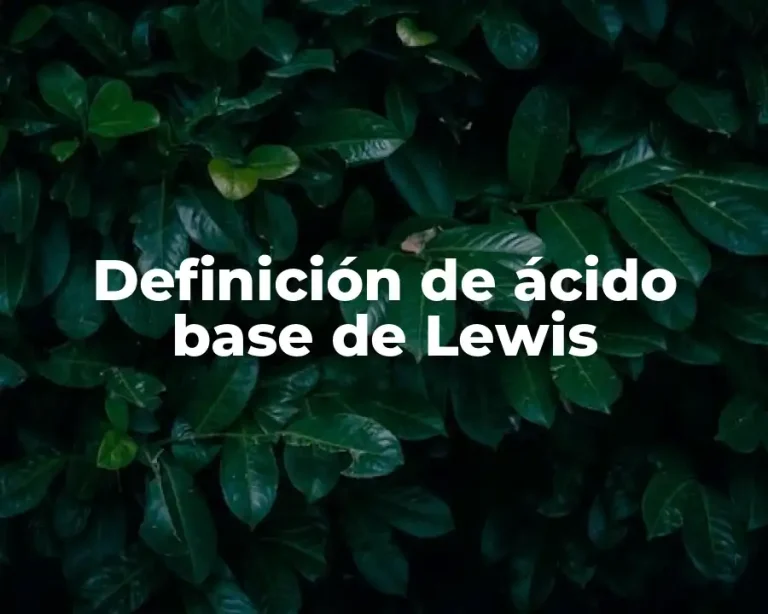 Definición de ácido base de Lewis