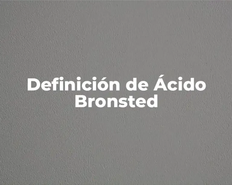 Definición de Ácido Bronsted